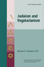 Judaism and Vegetarianism by Richard Schwartz